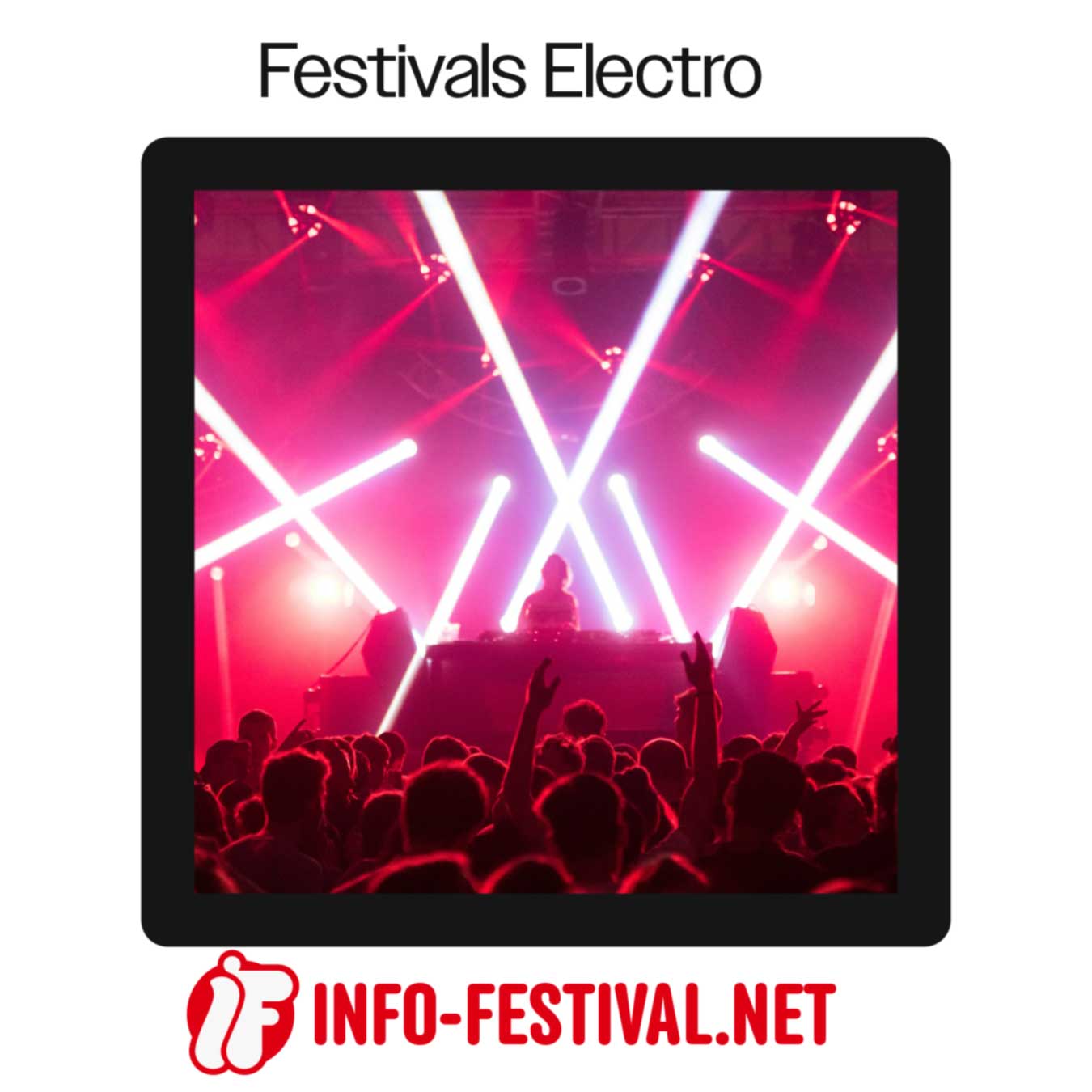 Festivals Electro 2026 | Info Festival