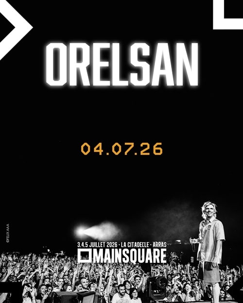 Accueil 5 Orelsan - Mainsquare 2026